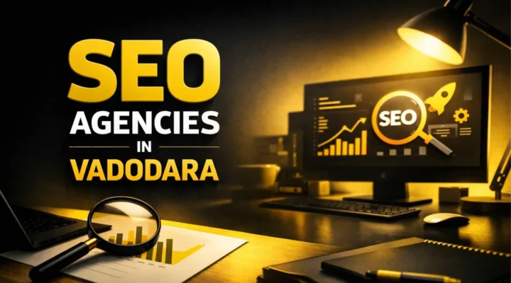 SEO Agencies in Vadodara