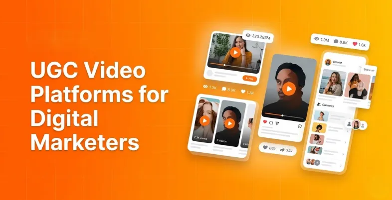 UGC Video Platforms for Digital Marketers